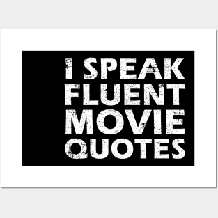 I Speak Fluent Movie Quotes Funny Sarcastic Movies Lovers Posters and Art